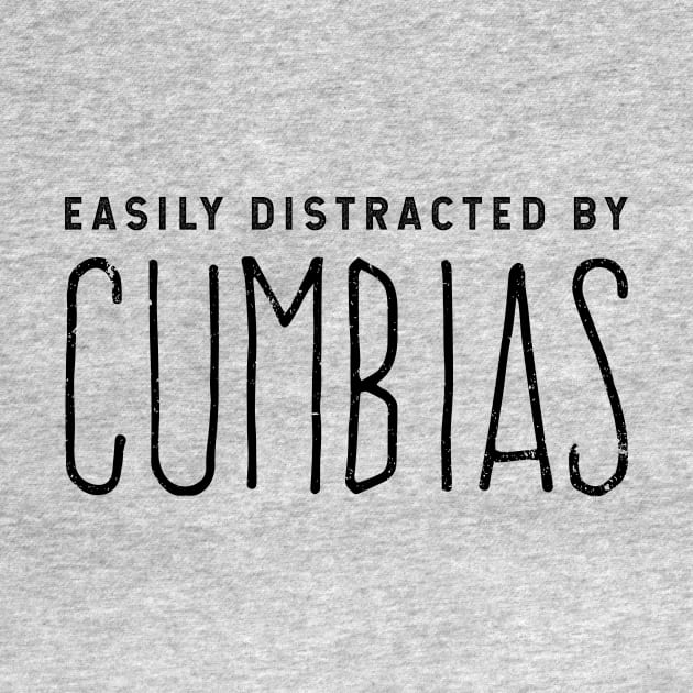 Easily Distracted By Cumbias by verde